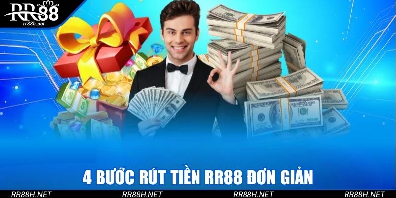 4 bước rút tiền RR88 đơn giản