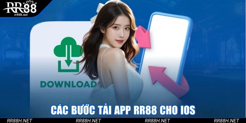 Các bước tải app RR88 cho iOS