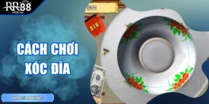 Cách Chơi Xóc Đĩa Để Chiến thắng, Ăn Tiền Thật Dễ Dàng