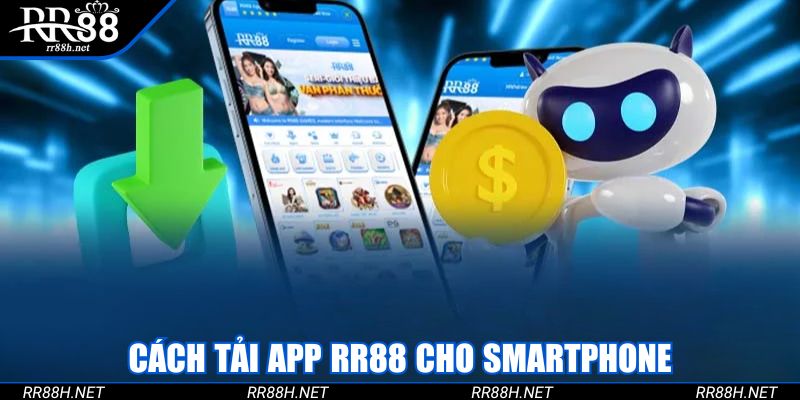 Cách tải app RR88 cho smartphone