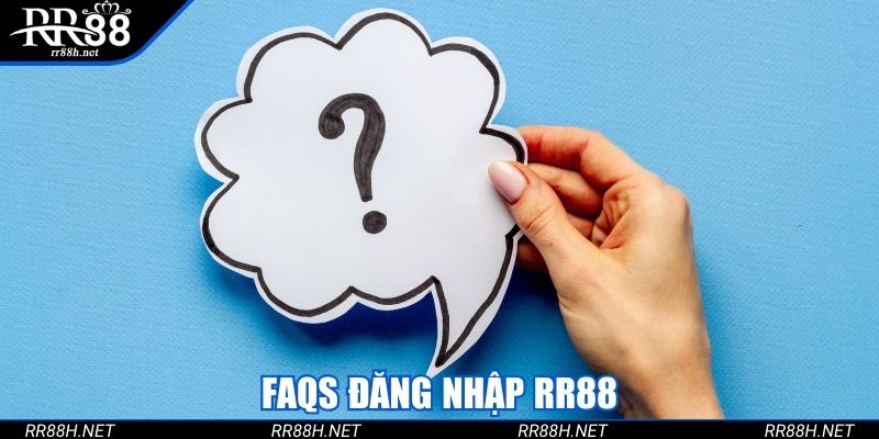 FAQs đăng nhập RR88