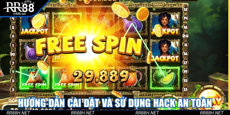 Hướng dẫn sử dụng hack nổ hũ an toàn và hiệu quả