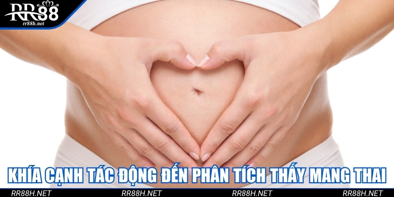 Khía cạnh tác động đến cách phân tích thấy mang thai