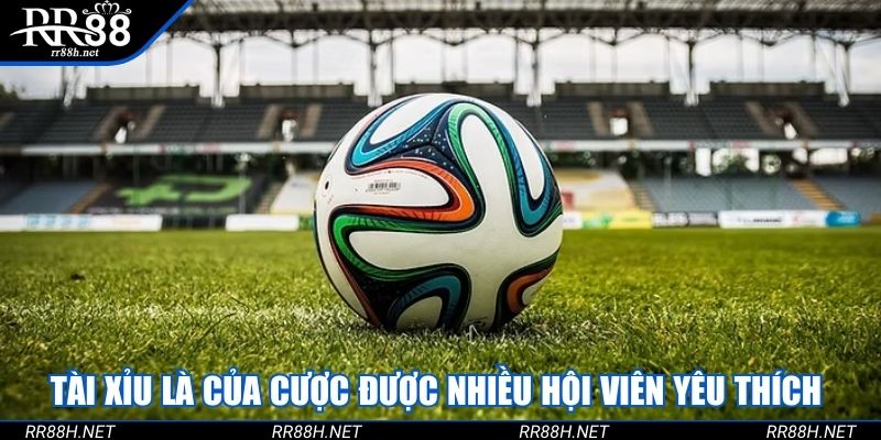 Tài xỉu là của cược được nhiều hội viên yêu thích
