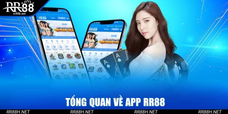 Tổng quan về app RR88