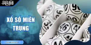 Xổ Số Miền Trung Mới Nhất – Kết Quả Và Phân Tích Từng Ngày